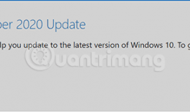 Cách cập nhật Win 10 lên bản mới nhất Windows 10 21H1